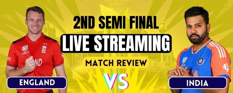 ENG vs IND, 2nd Semi-Final | Live Streaming and Match Review