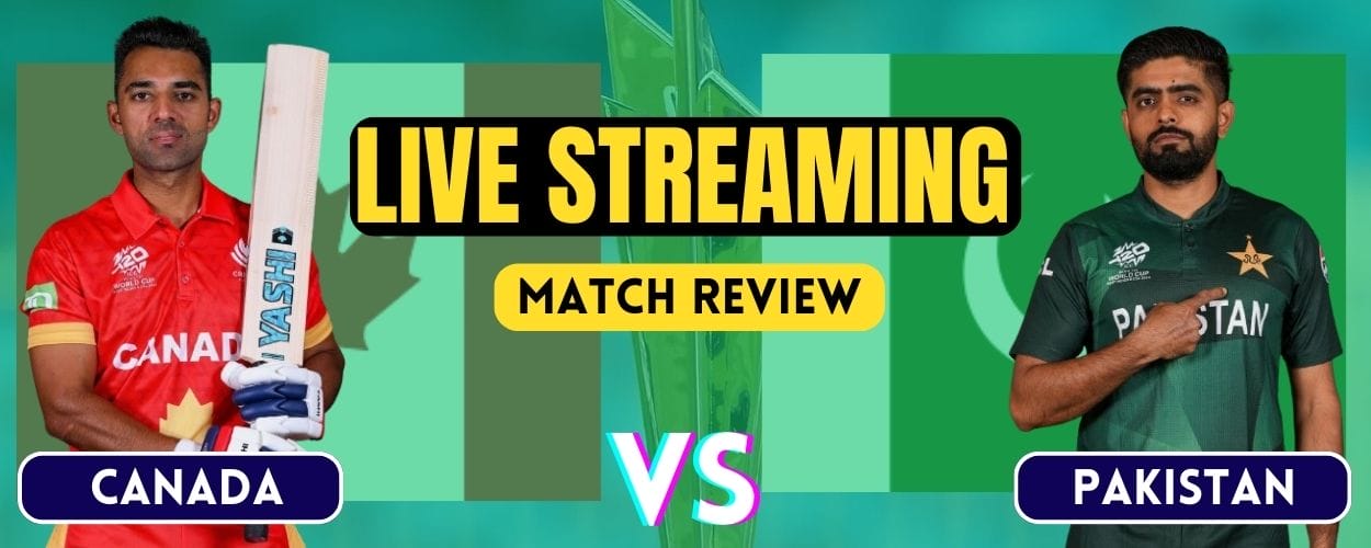 PAK vs CAN, T20 World Cup | Live Streaming and Match Review