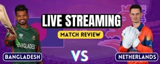 BAN vs NED, T20 World Cup | Live Streaming and Match Reviews