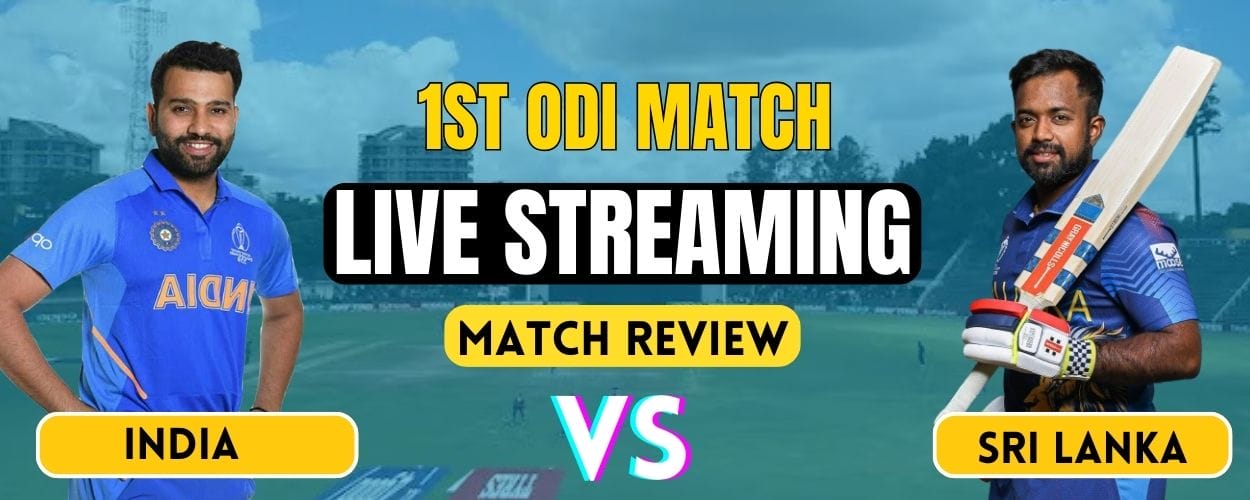 IND vs SL, 1st ODI | Match Review and Live Streaming