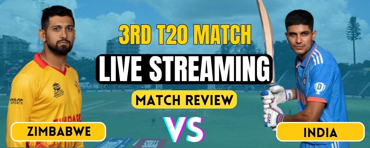 India vs Zimbabwe, 3rd T20 | Match Review and Live Streaming