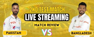 Pakistan vs Bangladesh, 2nd Test | Live Streaming and Match Review