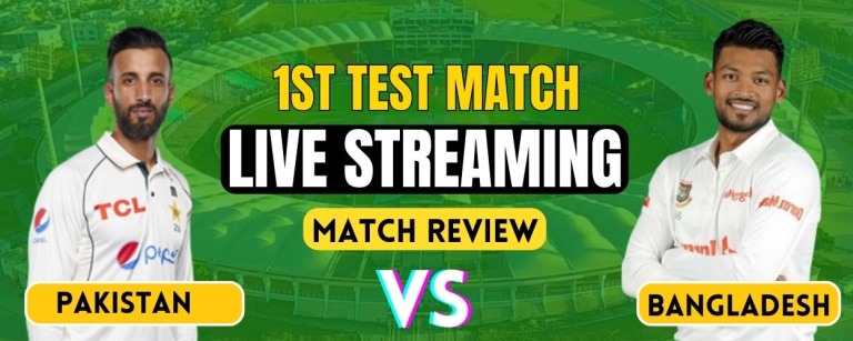 Pakistan vs Bangladesh, 1st Test | Match Review and Live Streaming