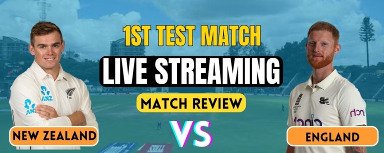 ENG vs NZ, 1st Test | Live Streaming and Match Details