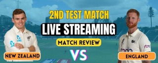 ENG vs NZ, 2nd Test | Live Streaming and Match Details