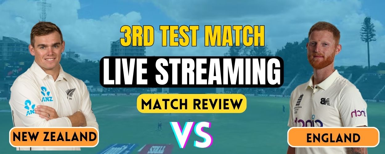 ENG vs NZ, 3rd Test | Live Streaming and Match details