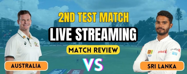 Sri Lanka vs Australia | 2nd Test | Live Streaming and Match Details