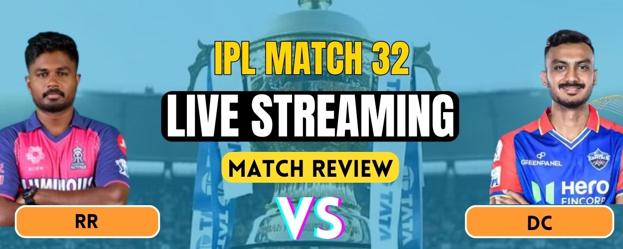 IPL 2025: DC vs RR Live Streaming, Match Prediction & Playing XI