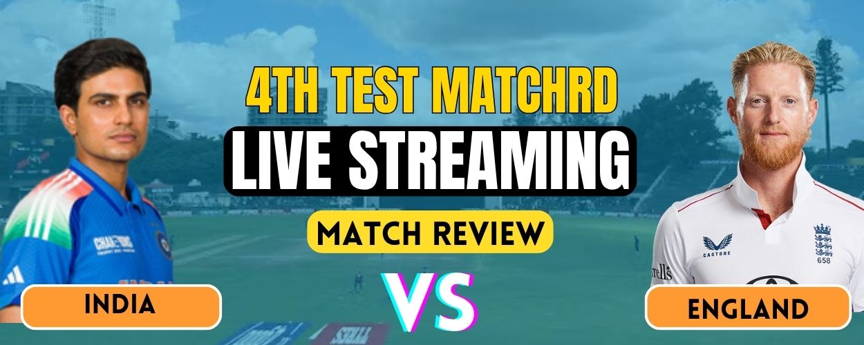 IND vs ENG 4th Test Live Streaming, Playing XI & Match Prediction